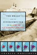 Whale & the Supercomputer on the Northern Front of Climate Change