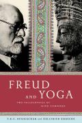 Freud & Yoga Two Philosophies of Mind Compared