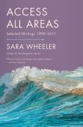Access All Areas: Selected Writings 1990-2011