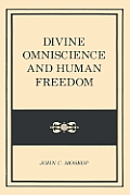 Divine Omniscience & Human Freedom
