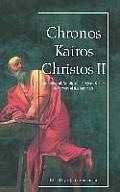 Chronos Kairos Christos II