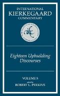 International Kierkegaard Commentary Volume 5: Eighteen Upbuilding Discourses