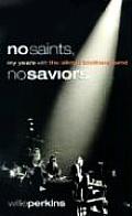 No Saints No Saviors My Years with the Allman Brothers Band