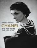 Chanel & Her World Friends Fashion & Fame
