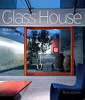 Glass House Buildings For Open Living