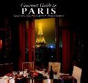 Gourmet Guide To Paris