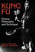 Kung Fu History Philosophy & Technique