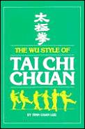 Wu Style Of Tai Chi Chuan