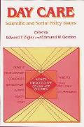 Day Care: Scientific and Social Policy Issues