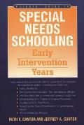 Parents' Guide to Special Needs Schooling: Early Intervention Years