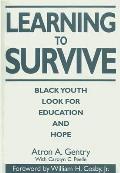 Learning to Survive: Black Youth Look for Education and Hope
