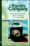 In Earths Company Business Environment & the Challenge of Sustainability
