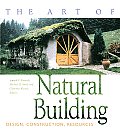 Art of Natural Building Design Construction Resources