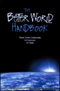 Better World Handbook From Good Intentions