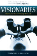 Visionaries People & Ideas To Change You
