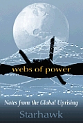 Webs Of Power Notes from the Global Uprising