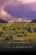 Off the Map An Expedition Deep Into Empire & the Global Economy