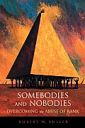 Somebodies & Nobodies Overcoming The