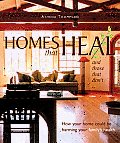 Homes That Heal & Those That Dont How Your Home Could Be Harming Your Familys Health