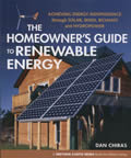 Homeowners Guide to Renewable Energy Achieving Energy Independence Through Solar Wind Biomass & Hydropower