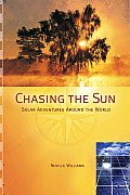Chasing the Sun Solar Adventures Around the World