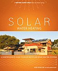 Solar Water Heating A Comprehensive Guide to Solar Water & Space Heating Systems