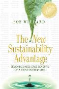 New Sustainability Advantage Seven Business Case Benefits of a Triple Bottom Line