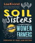 Soil Sisters A Toolkit for Women Farmers