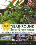 Year Round Solar Greenhouse How to Design & Build a Net Zero Energy Greenhouse