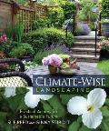 Climate Wise Landscaping Practical Actions for a Sustainable Future