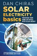 Solar Electricity Basics Revised & Updated 2nd Edition Powering Your Home or Office with Solar Energy