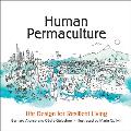 Human Permaculture Principles for Ecological & Social Life Design
