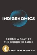 Indigenomics Taking a Seat at the Economic Table