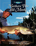 Northern Pike & Muskie Tackle & Techniques for Catching Trophy Pike & Muskies