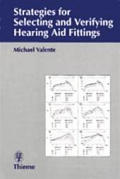 Strategies for Selecting & Verifying Hearing Aid Fittings