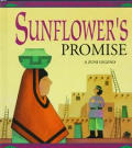 Sunflowers Promise A Zuni Legend