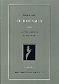 Works Of Fisher Ames Volume 2