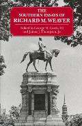 The Southern Essays of Richard M. Weaver