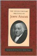 The Revolutionary Writings of John Adams