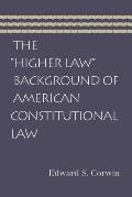 Higher Law Background of American Constitutional Law