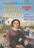 Clara Barton & The American Red Cross