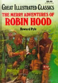 Merry Adventures Of Robin Hood Great Illustrated Classics