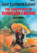 Adventures Of Robinson Crusoe Great Illustrated Classics