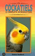 Cockatiels A Complete Introduction