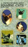 Step By Step Book About Siamese Cats