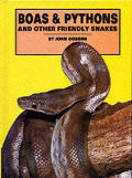 Boas & Pythons & Other Friendly Snakes