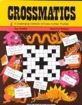 Crossmatics A Challenging Collection of Cross Number Puzzles Blackline Masters