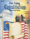 Our Living Constitution Then & Now