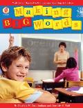 Making Big Words, Grades 3 - 6: Multilevel, Hands-On Spelling and Phonics Activities