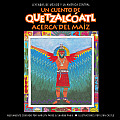 Un Cuento De Quetzalcoatl Acerca Del M